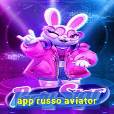 app russo aviator